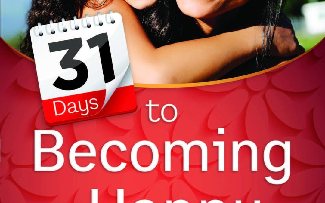 First Look:  31 Days to Becoming a Happy Mom