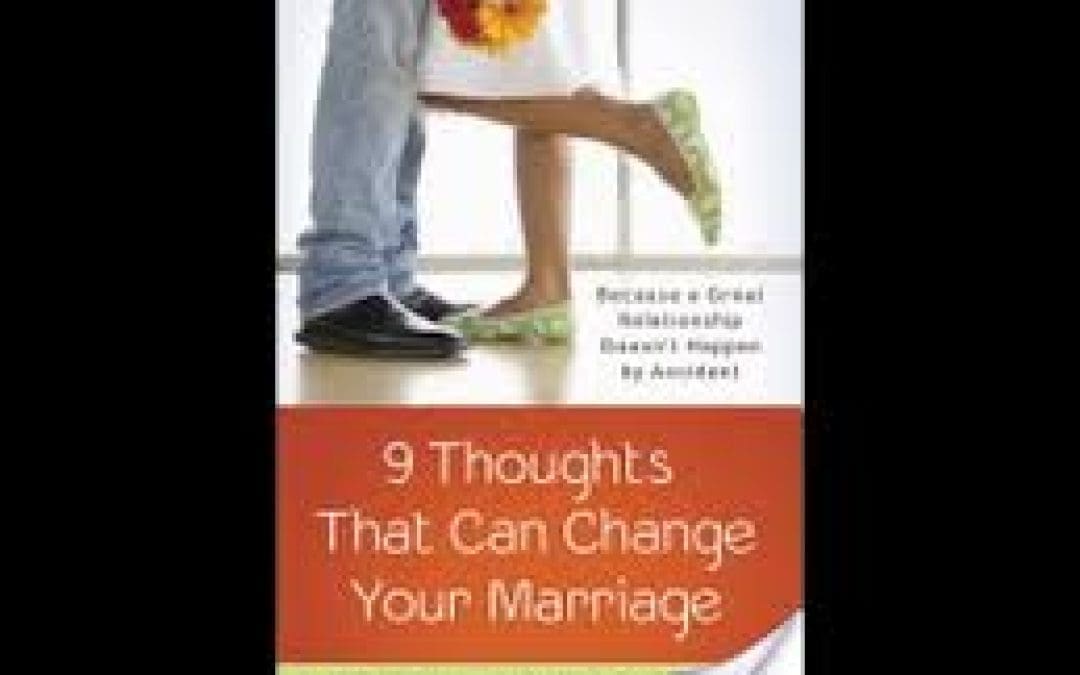 Book Review:  9 Thoughts That Can Change Your Marriage