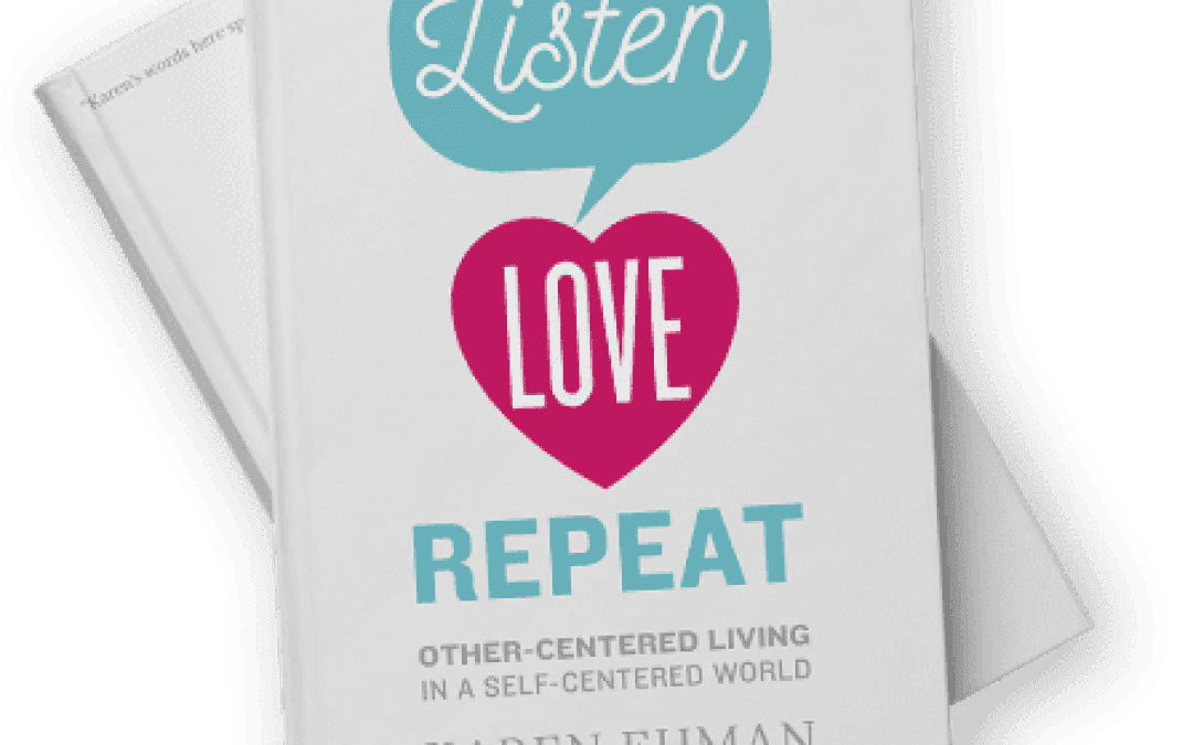 Book Giveaway: Listen, Love, Repeat by Karen Ehman