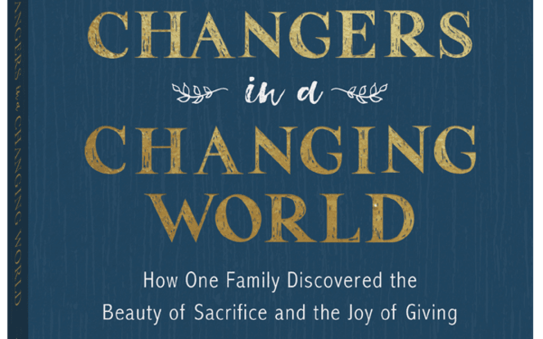 Raising World Changers by Kristen Welch