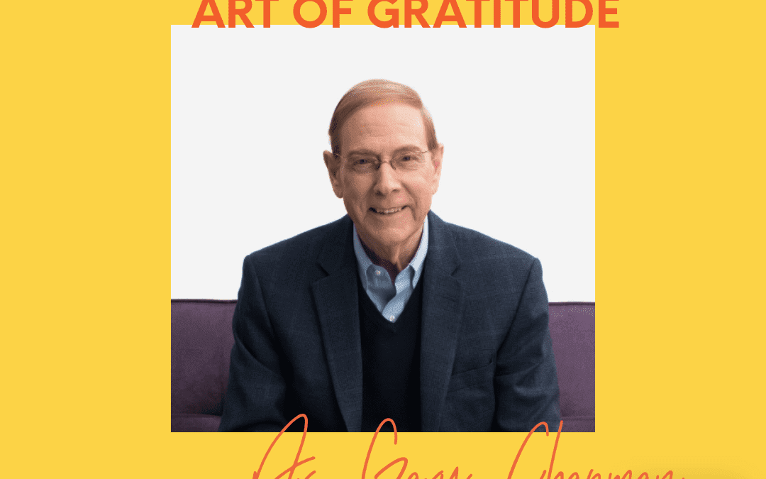 Podcast: Dr. Gary Chapman – Teaching Kids the Lost Art of Gratitude